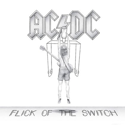 AC/DC - Flick Of The Switch AC/DC - Flick Of The Switch