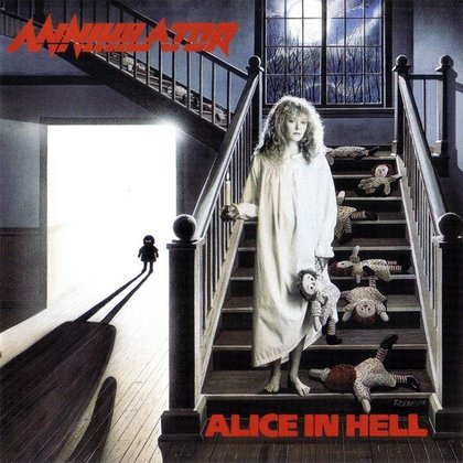Annihilator - Alice in Hell Annihilator - Alice in Hell