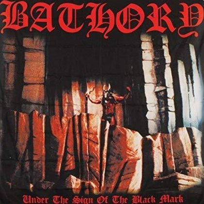 Bathory - Under The Sign Of The Black Mark Bathory - Under The Sign Of The Black Mark