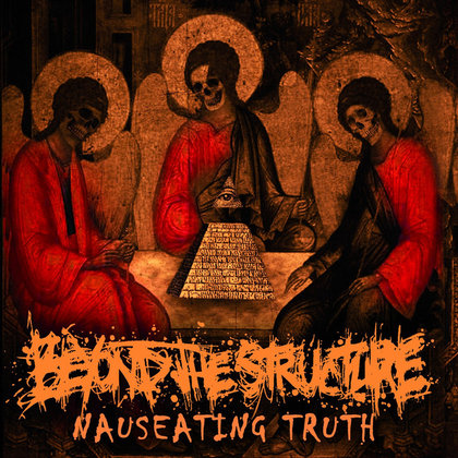Beyond The Structure - Nauseating Truth Beyond The Structure - Nauseating Truth