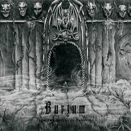Burzum - From The Depths Of Darkness Burzum - From The Depths Of Darkness