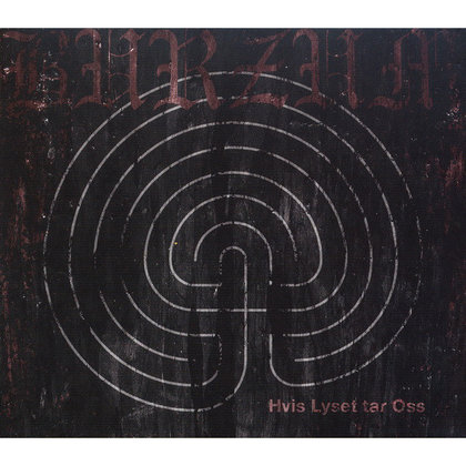 Burzum - Hvis Lyset Tar Oss Burzum - Hvis Lyset Tar Oss