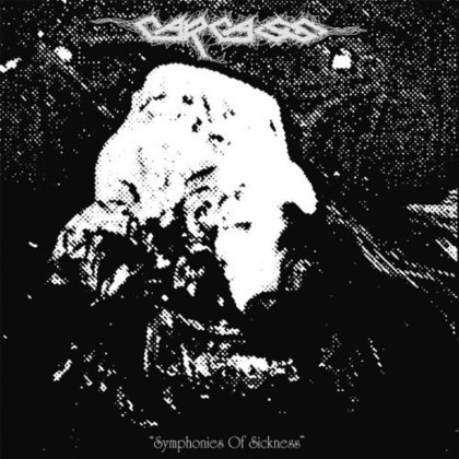 Carcass - Symphonies Of Sickness Carcass - Symphonies Of Sickness