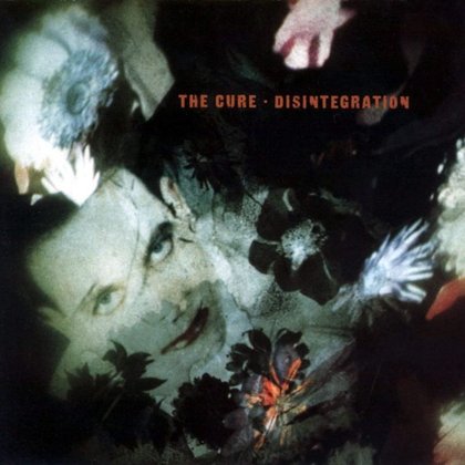 Cure, The - Disintegration Cure, The - Disintegration