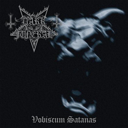 Dark Funeral - Vobiscum Satanas Dark Funeral - Vobiscum Satanas