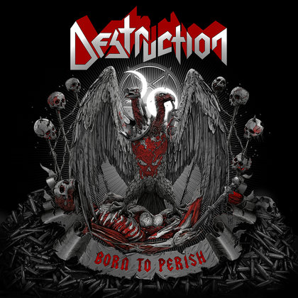 Destruction - Born To Perish Destruction - Born To Perish