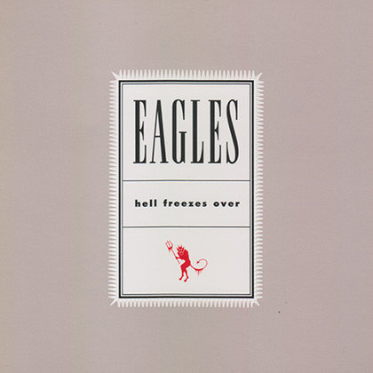 Eagles - Hell Freezes Over Eagles - Hell Freezes Over