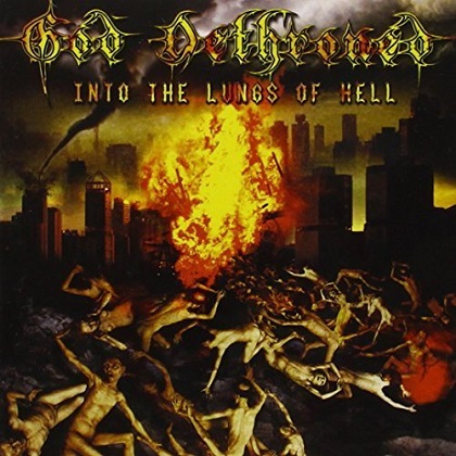 God Dethroned - Into The Lungs Of Hell God Dethroned - Into The Lungs Of Hell