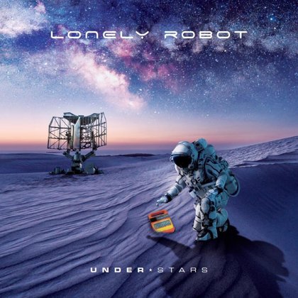 Lonely Robot - Under Stars Lonely Robot - Under Stars