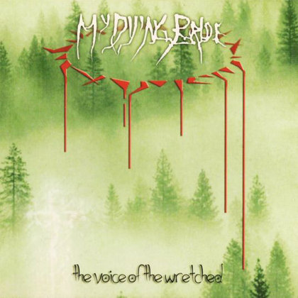 My Dying Bride - The Voice Of The Wretched My Dying Bride - The Voice Of The Wretched