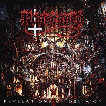 Possessed - Revelations Of Oblivion Possessed - Revelations Of Oblivion