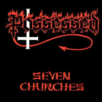 Possessed - Seven Churches Possessed - Seven Churches