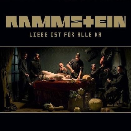 Rammstein - Liebe ist für Alle Da Rammstein - Liebe ist für Alle Da