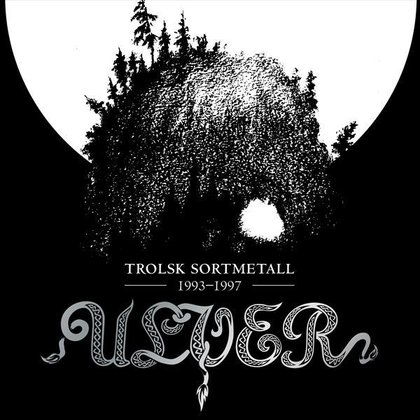 Ulver - Trolsk Sortmetall 1993-1997 Ulver - Trolsk Sortmetall 1993-1997