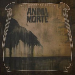 Anima Morte "Upon Darkened Stains" Digipak CD