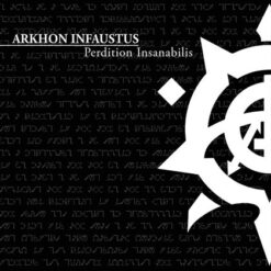 Arkhon Infaustus "Perdition Insanabilis" Digipak CD