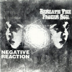 Beneath The Frozen Soil & Negative Reaction "Split" CD