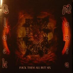 Black Manta "Fuck Them All But Six" CD