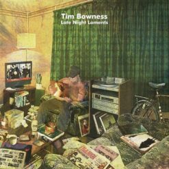 Bowness, Tim "Late Night Laments" Gatefold LP (Black vinyl)