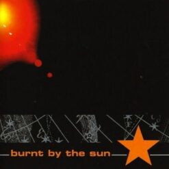 Burnt By The Sun "Burnt By The Sun" MCD