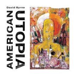 Byrne, David "American Utopia" LP