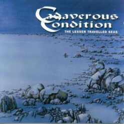 Cadaverous Condition "The Lesser Traveled Seas" CD