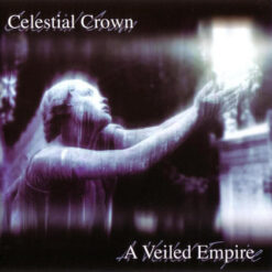 Celestial Crown "A Veiled Empire" CD