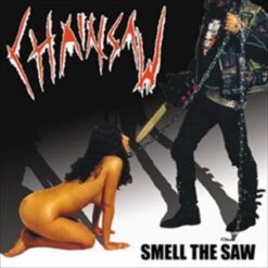 Chainsaw "Smell The Saw" CD