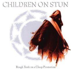 Children on Stun "Rough Trade on a Cheap Promotion" CD