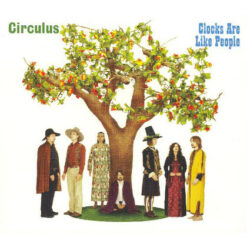 Circulus "Clocks Are Like People" Digipak CD