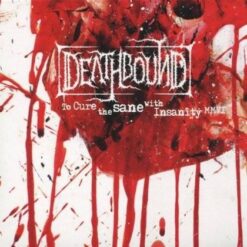 Deathbound "To Cure the Sane with Insanity" Digipak CD