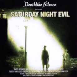 Deathlike Silence "Saturday Night Evil" CD