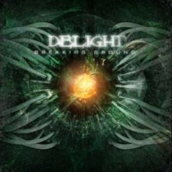 Delight "Breaking Ground" CD