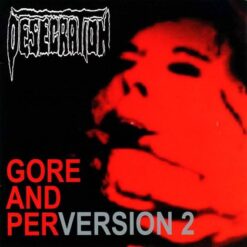 Desecration "Gore And PerVersion 2" CD
