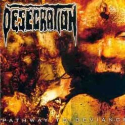 Desecration "Pathway To Deviance" CD