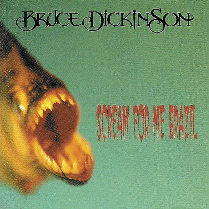 Dickinson, Bruce "Scream For Me Brazil" CD