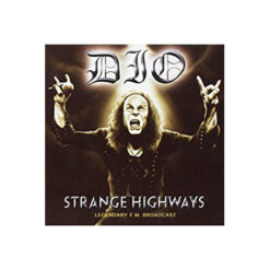 Dio "Strange Highways: Legendary F.M. Broadcast" CD