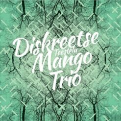 Diskreetse Mango Trio "Teestelu" Digipak CD