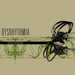 Dysrhythmia "Barriers And Passages" Digipak CD