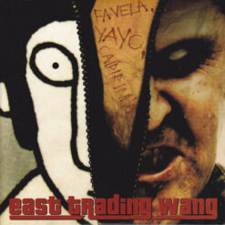 East Trading Wang "Favela. Yayo. Caipirinha." CD