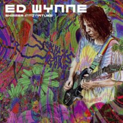 Wynne, Ed "Shimmer Into Nature" Digipak CD