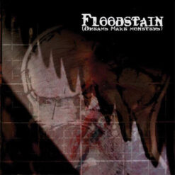 Floodstain "Dreams Make Monsters" CD