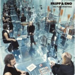Fripp & Eno "No Pussyfooting" Gatefold LP