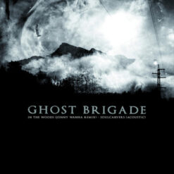 Ghost Brigade "In The Woods / Soulcarver" 7" EP