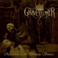 Graveflower "Returning To The Primary Source" CD