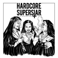Hardcore Superstar "You Can´t Kill My Rock ´N Roll" CD