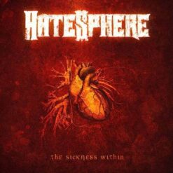 Hatesphere "The Sickness Within" Digipak CD