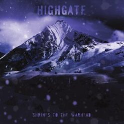 Highgate "Shrines To The Warhead" CD