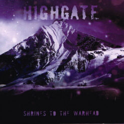 Highgate "Shrines To The Warhead" CD