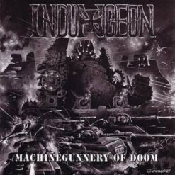 Indungeon "Machinegunnery Of Doom" CD